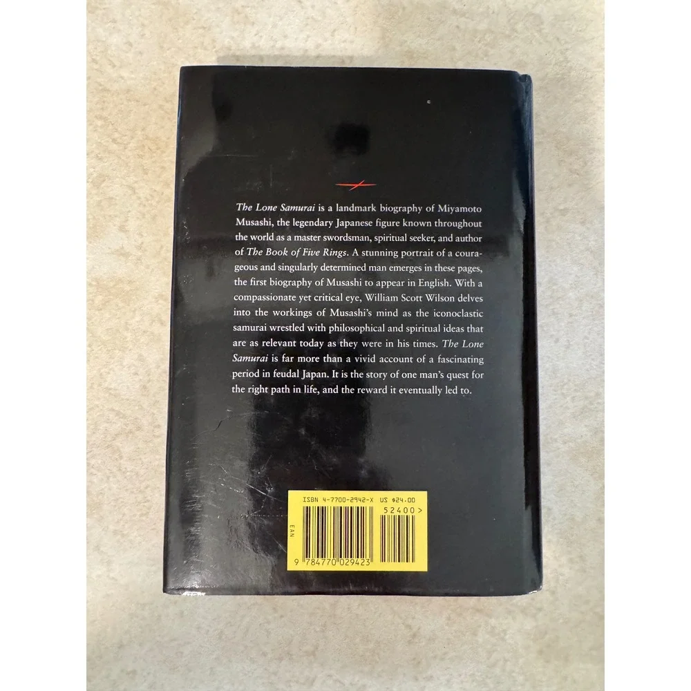 The Lone Samurai Life of Miyamoto Musashi William Scott Wilson 1st Ed Hardcover